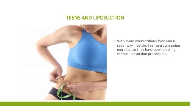 liposuction and teens Just say fuck it